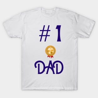 number one dad design T-Shirt